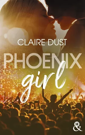 Claire Dust - Phoenix Girl